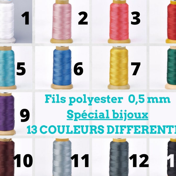 Fils spécial bijoux, polyester, en 0,5 mm, 13 couleurs différentes, vendu par lot de 10 mètres, macramé,fils tresses, création de bijoux