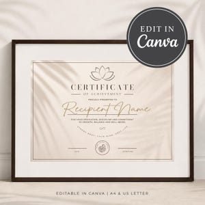 May include: Framed certificate of achievement with a lotus flower design. The certificate has text that reads "Certificate of Achievement" and "Recipient Name". The certificate is editable in Canva.