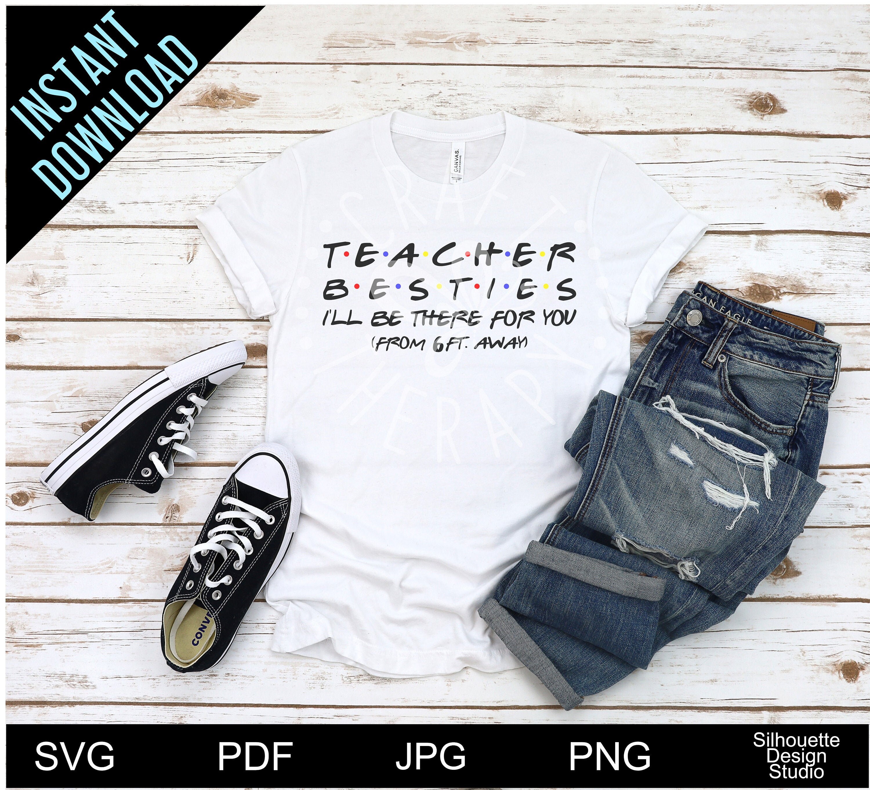 Download Teacher Besties I Ll Be There For You From 6ft Away Svg Etsy