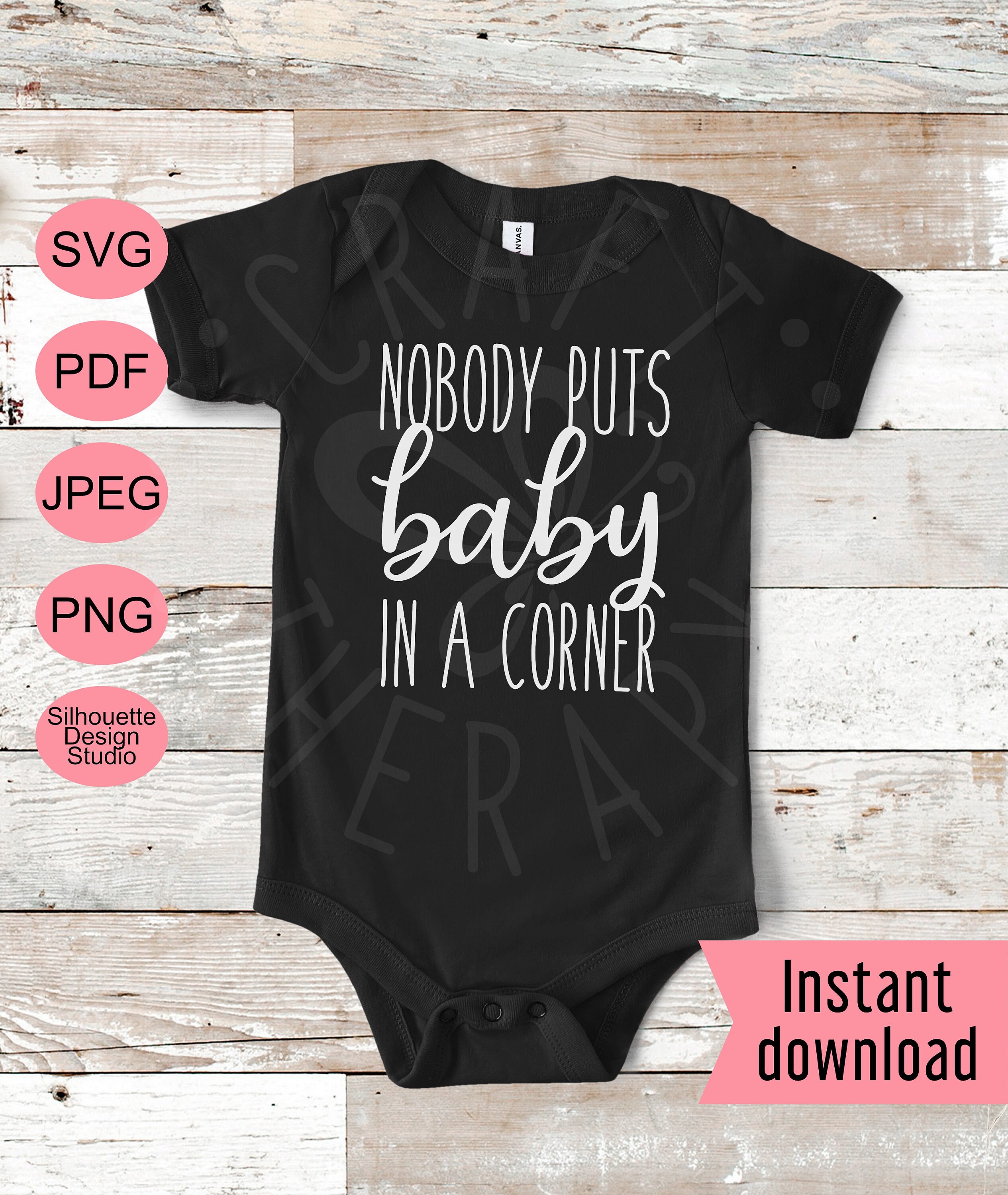 Download Nobody Puts Baby In A Corner Onesie Svg File Cute Baby Onesie Etsy
