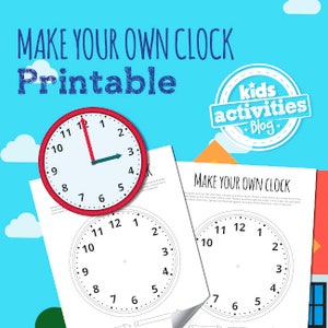 May include: Printable clock face template with numbers 1 through 12, a red clock face with hands, and the text "Make Your Own Clock".