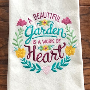 Embroidered Tea Towel, dish towel, kitchen towel, A Beautiful Garden, garden lover, gardening, floral towel, Mothers Day gift