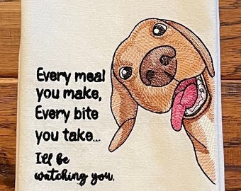 Embroidered tea towel, I’ll be watching you, hand towel, kitchen towel, dish towel, funny tea towel, dog lover gift, kitchen gift