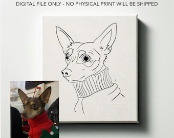 May include: A canvas print featuring a line drawing of a dog wearing a turtleneck sweater. The image includes a smaller photo of the dog wearing a red sweater. The text at the top reads: DIGITAL FILE ONLY - NO PHYSICAL PRINT WILL BE SHIPPED.