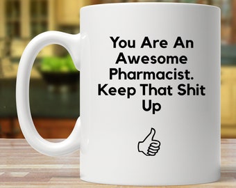 Funny Pharmacist Mug: Hilarious Novelty Coffee Cup Gift