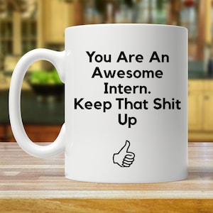intern gift, intern gifts, gift for intern, intern mug, funny intern gifts, intern gift ideas, intern thank you, intern mugs, intern cup