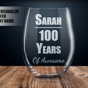 personalized 100th birthday gift, 100th birthday wine glass, 100th birthday gift, 100th birthday party, 100th birthday present, 100 year old