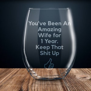 1 year anniversary gift for wife, 1st anniversary gift for her, one year anniversary wine glass, funny anniversary gift women
