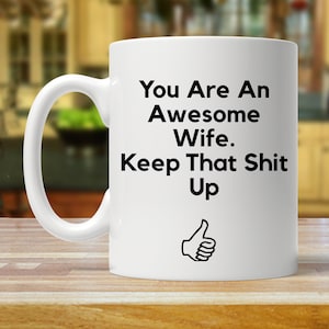 wife gift, gift for wife, wife mug, funny wife gift, funny wife mug, wife birthday gifts, wife gift ideas, wife anniversary, wife mugs