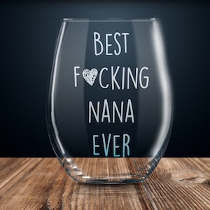 funny nana gift, nana gift, gift for nana, nana wine glass