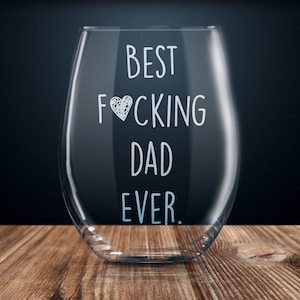 funny dad gift, dad gift, gift for dad, dad wine glass