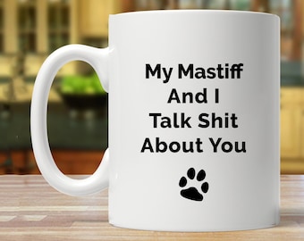 mastiff gift, mastiff gifts for women and men, mastiff mom, mastiff lover, mastiff mama, mastiff mug, mastiff owner, mastiff coffee cup