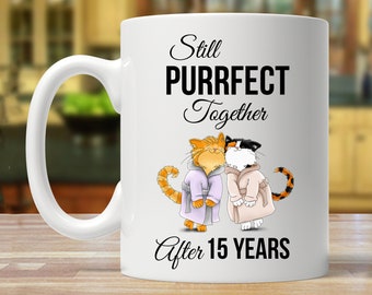 15th anniversary gift for husband, 15th anniversary gift for him, funny anniversary gift men, 15 year anniversary mug, cat lover gift