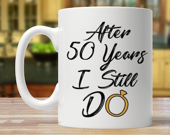 50th anniversary gift for husband, 50th anniversary gift for him, funny anniversary gift men, 50 year anniversary mug, 50 married gift idea