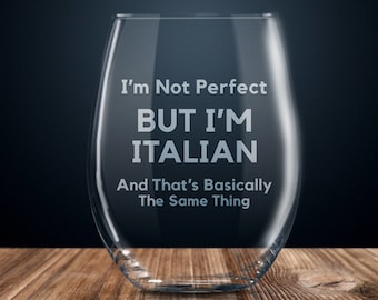 Italian gift, gift for Italian, Italian pride, Italian flag, Italian wine glass, proud Italian, i love Italy, funny Italian gift