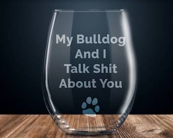 funny bulldog lover gift, bulldog mom, bulldog gift for her, bulldog wine glass, bulldog gifts for women, bulldog mama gift ideas
