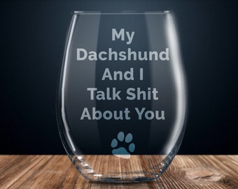 funny dachshund lover gift, dachshund mom, dachshund gift for her, dachshund etched wine glass, dachshund gifts for women, dachshund mama