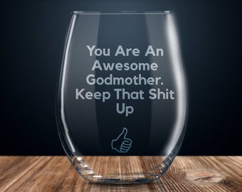 godmother gift, funny gift for godmother, godmother gift ideas, godmother birthday present, etched stemless wine glass gift for her
