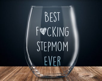 funny stepmom gift, stepmom gift, gift for stepmom, stepmom wine glass, mothers day gift, best stepmom ever, stepmom gift from daughter