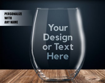 personalized gift, personalized wine glass, custom wine glass, your text wine glass, create your own, your text here