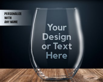 personalized gift, personalized wine glass, custom wine glass, your text wine glass, create your own, your text here