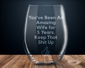 5 year anniversary gift for wife, 5th anniversary gift for her, five year anniversary wine glass, funny anniversary gift women, wife gift
