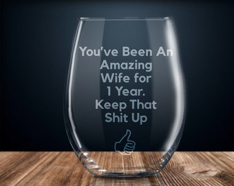 1 year anniversary gift for wife, 1st anniversary gift for her, one year anniversary wine glass, funny anniversary gift women