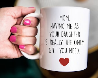regalo mamma divertente, tazza mamma divertente, regalo per la festa della mamma dalla figlia, regalo per la festa della mamma divertente, regalo per la mamma, regalo per la mamma, regalo di compleanno per la mamma