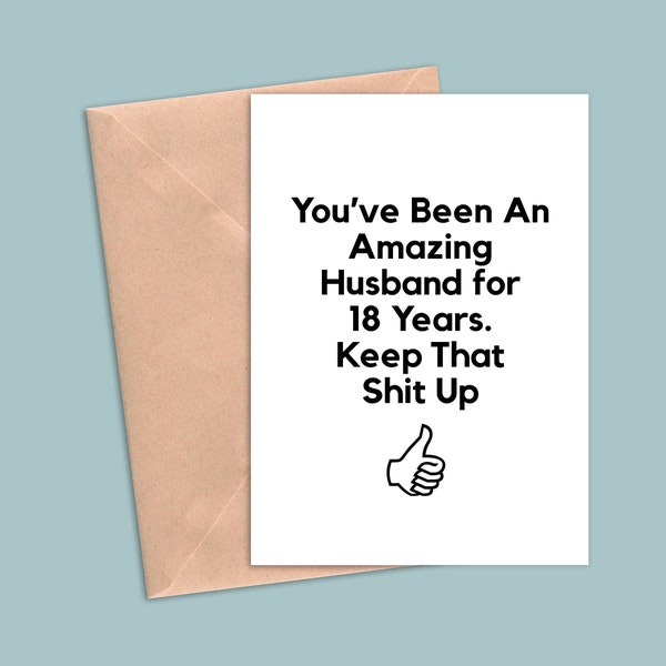 18 Year Anniversary Card For Husband, 18th Anniversary Gift For Him, Eighteen Year Anniversary Cards, Funny 18 Year Greeting Card Gift Men