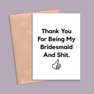 funny card for bridesmaid, bridesmaid proposal, bridesmaid thank you card, bridesmaid greeting card, bridesmaid gift, bridesmaid gift ideas