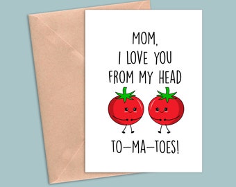 Card For Mom, Mom Birthday Card, Funny Mothers Day Card, Funny Card For Mom, Mom Card, Funny Tomato Pun Card, Mothers Day Card From Daughter