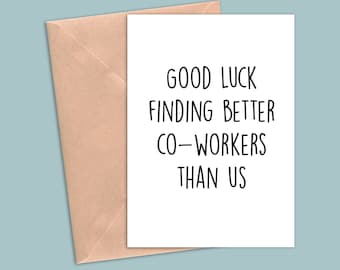 co-worker leaving card, funny co-worker greeting card, co-worker gift for men women, joke gag card for him her, co-worker move gifts