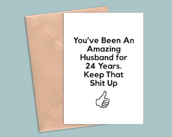 24 Year Anniversary Card For Husband, 24th Anniversary Gift For Him, Twenty Four Year Anniversary Cards, Funny 24 Year Greeting Card Men