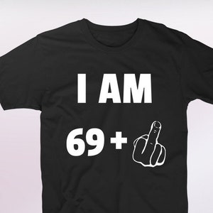70th birthday gift, 70th birthday shirt, 70 years old gift, funny 70th birthday gift, funny 70th birthday t-shirt, joke present, gag t shirt