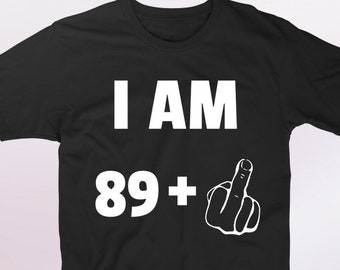 90th birthday gifts for men and women, 90 year old gift, funny shirt, gag joke t-shirts, bday present, 90 years gifts for him her