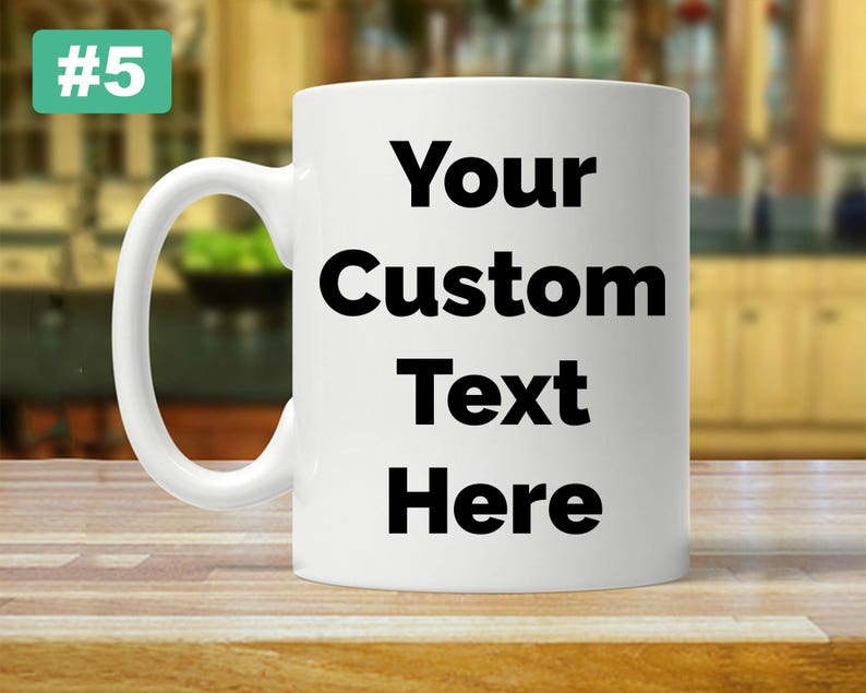Personalized Mug Custom Gifts Design Your Own Your Text - Etsy