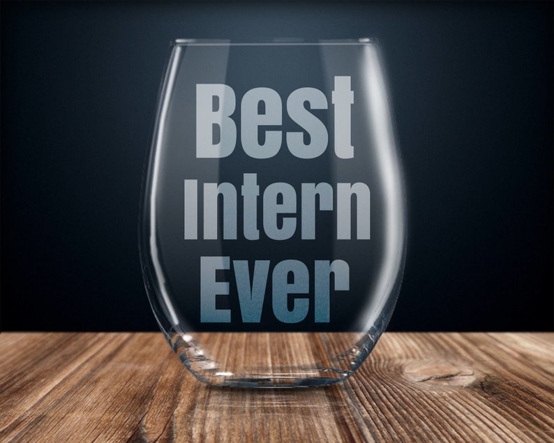 etched stemless wine glass gift for him her intern gift ideas best intern ever intern birthday present intern gift