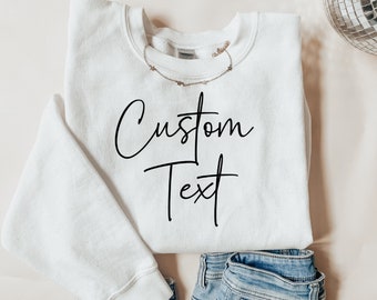 Custom Sweatshirt, Personalized Vintage Sweatshirt, Retro Sweatshirt, Custom Quote, you text Adult Oversized sweater