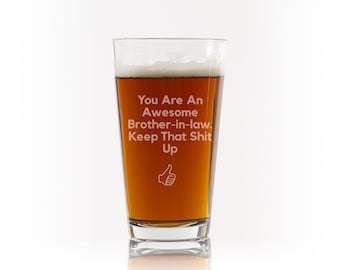 gift for brother in law, brother-in-law gift ideas, funny brother in law gift, best brother in law ever, brother in law beer glass