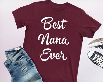 nana, camisas de nana, regalo de nana, camisa para nana, camisas para nana, regalo para nana, regalos de nana, regalos para nana, regalo de nana, camiseta de nana, nanas
