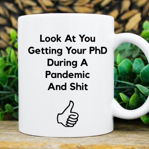 PHD Graduation Gift, funny phd gift, Phd Graduation Gifts, Phd Mug, Doctorate Mug, Phd graduate Gift, Phd Graduation, funny phd mug