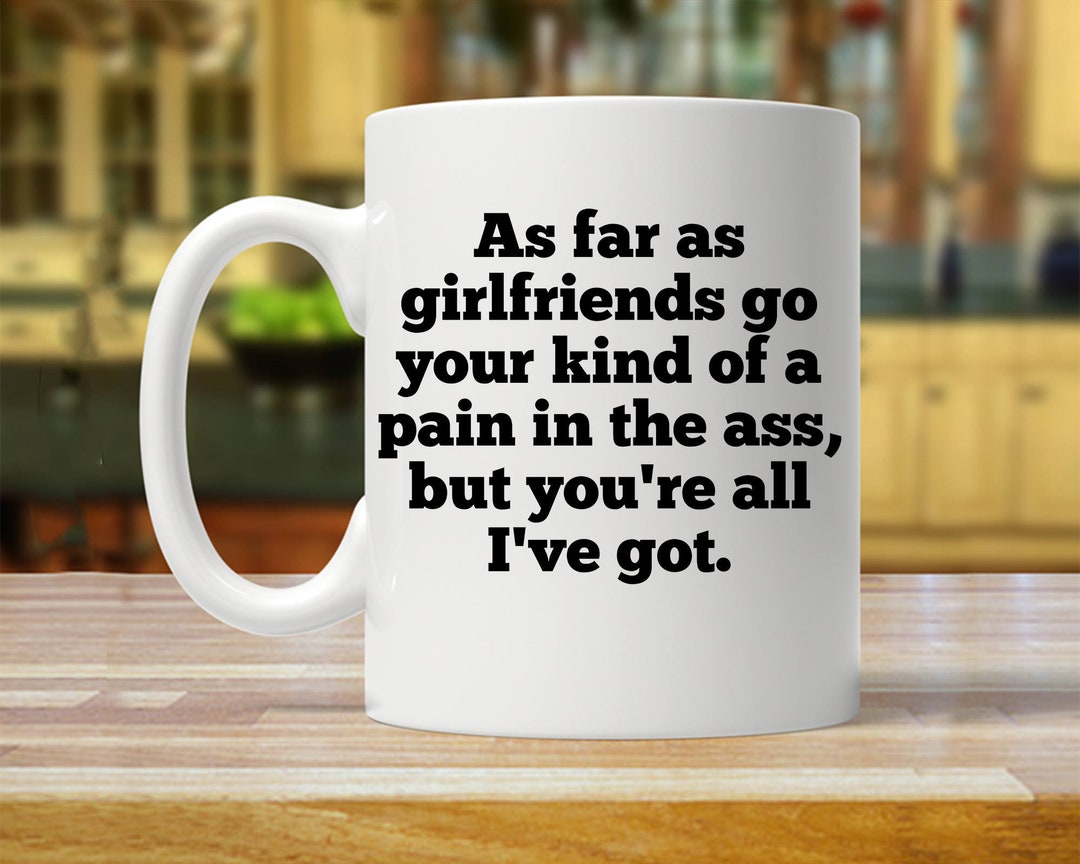 Girlfriend Gifts, Funny Girlfriend Gift, Funny Gift for Girlfriend ...
