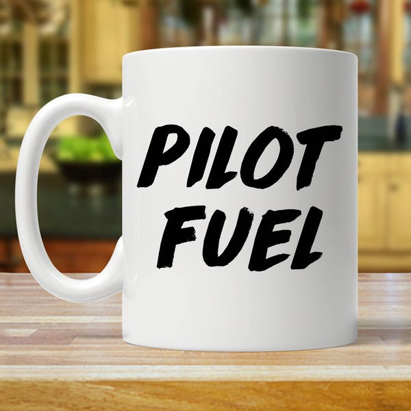 pilot gift, pilot mug, gift for pilot, pilot gifts, pilot coffee mug, pilot coffee cup, worlds best pilot, pilot fuel, best pilot, pilot cup