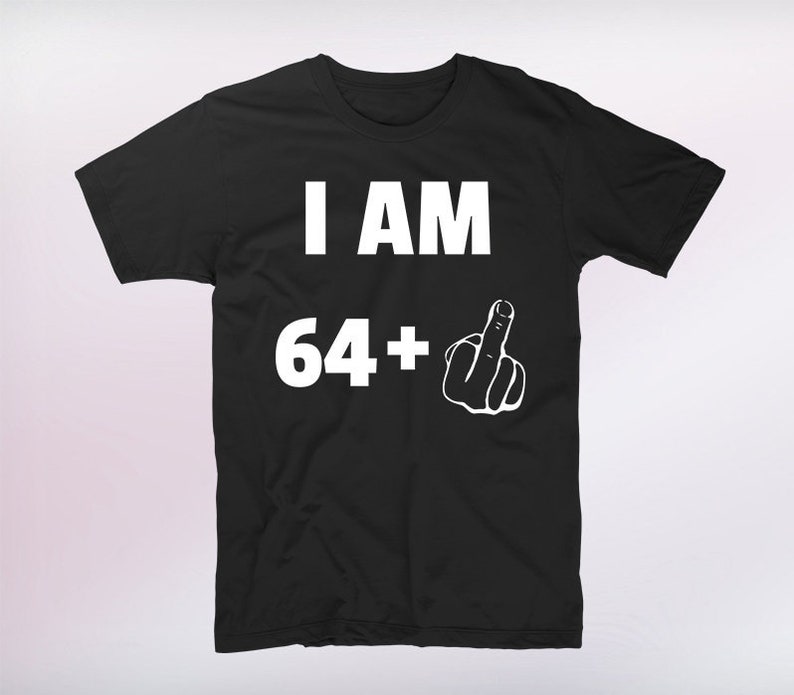 65th Birthday Gift, 65th Birthday Shirt, 65 Year Old Gifts, Funny 65th ...