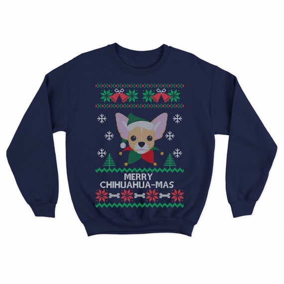 Chihuahua Dog Ugly Christmas Sweater Funny Xmas Gift T-Shirt Chihuahua Dog Ugly Christmas Sweater Funny Xmas Gift T-Shirt