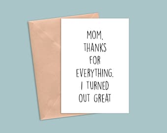 card for mom, mom birthday card, funny mothers day card, funny card for mom, mom card, funny sarcasm card, mothers day card from daughter