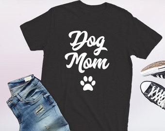 dog mom, gift for dog mom, dog mom gift, dog mom tshirt, dog mother, dog lover gift ideas, dog mama, dog moms, dog mom tee, dog shirt