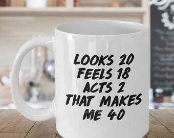funny 40th birthday gift, 40th birthday gift, 40th birthday mug, 40th birthday mug, mug 40th birthday, 40 birthday glass, 40th birthday