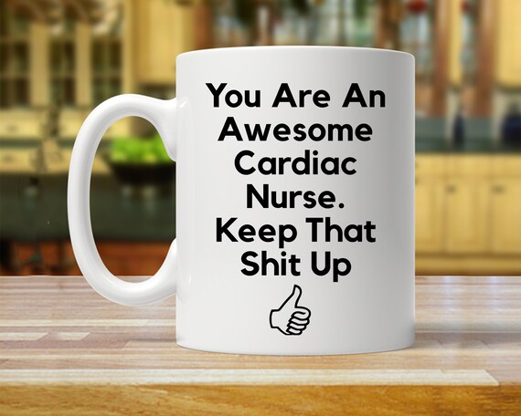 cardiac nurse gift, gift for cardiac nurse, cardiac nurse mug, funny cardiac nurse gift, funny cardiac nurse mug, cardiac nurse birthday