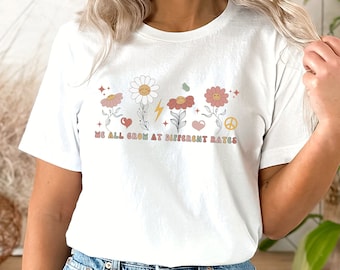 We All Grow at Different Rates Groovy Tshirt, Retro Teacher Shirt, Vintage educator tshirt, Spring teacher tshirt, groovy flower plant shirt